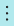 Show more options icon Show more options